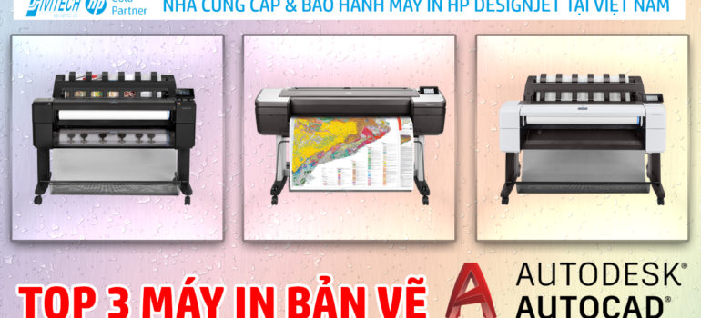 TOP-3-MAY-IN-BAN-VE-CAD